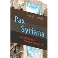 Pax Syriana by El-husseini, Rola; Crocker, Ryan, 9780815633044