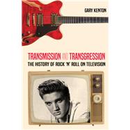 Transmission and Transgression by Kenton, Gary, 9781433153044