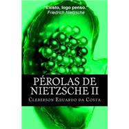 Perolas De Nietzsche by da Costa, Cleberson Eduardo, 9781500853044