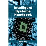 Intelligent Systems Handbook by Vega, Boris, 9781632383044
