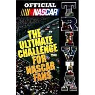 Official Nascar Trivia: The Ultimate Challenge for Nascar Fans by NASCAR, 9780061073045