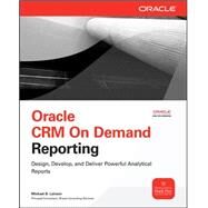 Oracle CRM On Demand Reporting by Lairson, Michael, 9780071593045