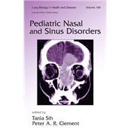 Pediatric Nasal and Sinus Disorders by Sih, Tania; Clement, Peter A. R., 9780367393045