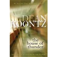 The House of Thunder by Koontz, Dean, 9780425253045