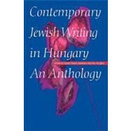 Contemporary Jewish Writing in Hungary by Suleiman, Susan Rubin; Forgacs, Eva, 9780803293045
