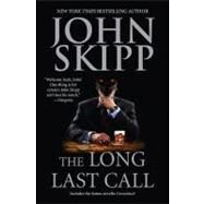 The Long Last Call by Skipp, John, 9781428503045