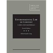 Environmental Law in Context by Craig, Robin Kundis, 9781634593045