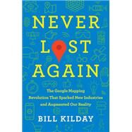 Never Lost Again by Kilday, Bill, 9780062673046