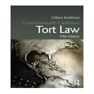Commonwealth Caribbean Tort Law by Kodilinye; Gilbert, 9780415723046