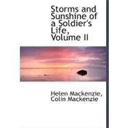 Storms and Sunshine of a Soldier's Life by Mackenzie, Helen; MacKenzie, Colin, 9780554493046