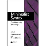 Minimalist Syntax The Essential Readings by Boskovic, Zeljko; Lasnik, Howard, 9780631233046