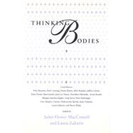 Thinking Bodies by MacCannell, Juliet Flower; Zakarin, Laura, 9780804723046