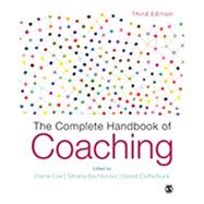 The Complete Handbook of Coaching by Cox, Elaine; Bachkirova, Tatiana; Clutterbuck, David, 9781473973046