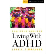 Real Solutions for Living With Adhd by Timmerman, John H., 9781569553046