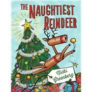 The Naughtiest Reindeer by Greenberg, Nicki, 9781743313046