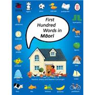First Hundred Words in Maori by Amery, Heather; Cartwright, Stephen, 9781869693046