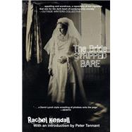 The Bride Stripped Bare by Rachel Kendall, 9781907133046