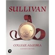 College Algebra by Sullivan, Michael, 9780135163047