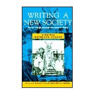 Writing a New Society by Hooker, Virginia Matheson, 9780824823047
