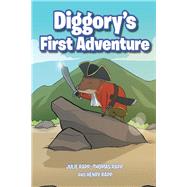 Diggory's First Adventure by Julie Rapp, Thomas Rapp, 9781640963047