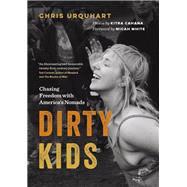 Dirty Kids by Urquhart, Chris; White, Micah; Cahana, Kitra, 9781771643047