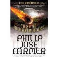 Tales of the Wold Newton Universe by FARMER, PHILIP JOSE, 9781781163047