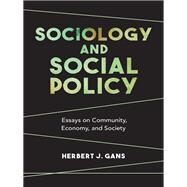 Sociology and Social Policy by Gans, Herbert J., 9780231183048