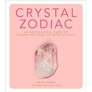 Crystal Zodiac by Huang, Katie, 9780358213048