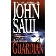 Guardian A Novel by SAUL, JOHN, 9780449223048