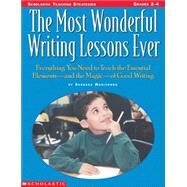 The Most Wonderful Writing Lessons Everything You Need to Know to by Mariconda, Barbara, 9780590873048