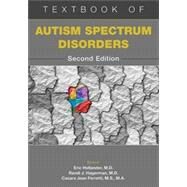 Textbook of Autism Spectrum Disorders, Second Edition by Edited by Eric Hollander, M.D., Randi Hagerman, M.D., and Casara Ferretti, M.S., 9781615373048