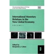 International Monetary Relations in the New Global Economy by Cohen, Benjamin J., 9781843763048