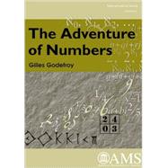 The Adventure Of Numbers by Godefroy, Gilles; Kay, Leslie, 9780821833049