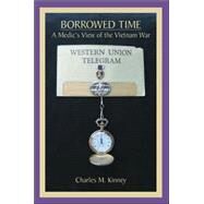 Borrowed Time by Kinney, Charles M.; Watson, Pamela Gillis; Phillips, John J., Jr., 9781412003049