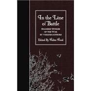 In the Line of Battle by Wood, Walter, 9781508513049