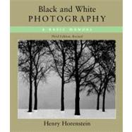 Black and White Photography : A Basic Manual by Horenstein, Henry, 9780316373050