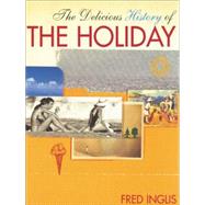 The Delicious History of the Holiday by Inglis,Fred, 9780415133050