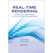 Real-Time Rendering by Gabriyel Wong; Jianliang Wang, 9781351823050