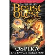 Beast Quest: Ospira the Savage Sorceress Special 22 by Blade, Adam, 9781408343050