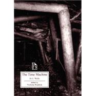 The Time Machine by Wells, H. G.; Ruddick, Nicholas, 9781551113050