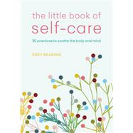 The Little Book of Self-care by Suzy Reading, 9781783253050