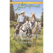 Mountain Country Cowboy by Kaye, Glynna, 9780373623051