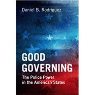 Good Governing by Daniel B. Rodriguez, 9781009123051