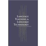 Language Teaching and Language Technology by Essen,Arthur van, 9781138993051