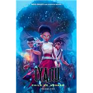 Iyanu: Child of Wonder Volume 2 by Okupe, Roye; Akpan, Godwin; Spoof Animation, 9781506723051