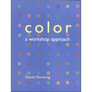 Color  A Workshop Approach by Hornung, David, 9780073023052