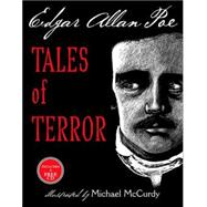 Tales of Terror from Edgar Allan Poe by POE, EDGAR ALLANMCCURDY, MICHAEL, 9780375833052