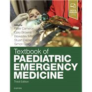 Textbook of Paediatric Emergency Medicine by Cameron, Peter, M.D.; Browne, Gary, M.D.; Mitra, Biswadev, Ph.D.; Dalziel, Stuart, Ph.D.; Craig, Simon, 9780702073052