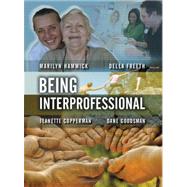 Being Interprofessional by Hammick, Marilyn; Freeth, Della S.; Copperman, Jeanette; Goodsman, Dan, 9780745643052