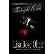 Midnight Secrets by Olick, Lisa Rose, 9780982253052